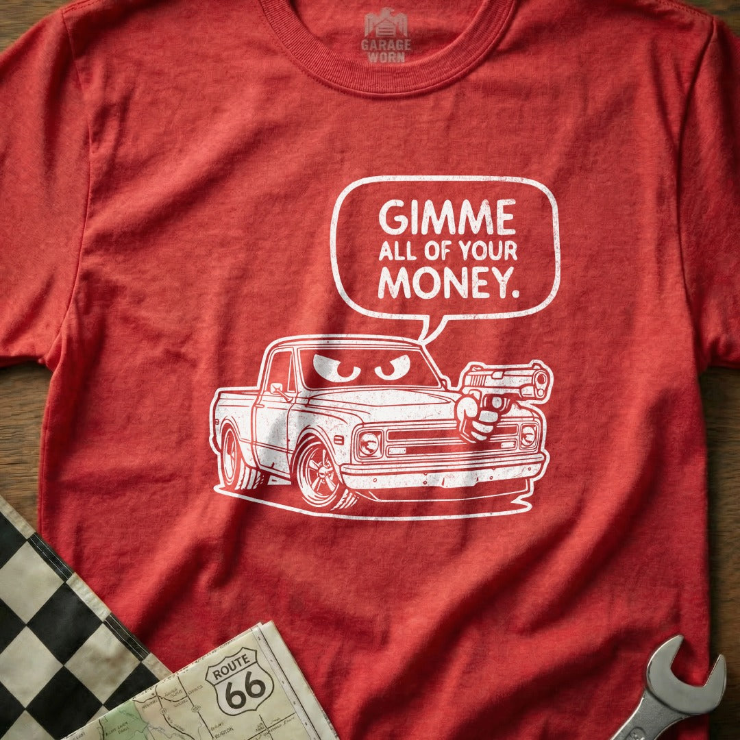 Gimme All Of Your Money Classic Car Graphic Shirt