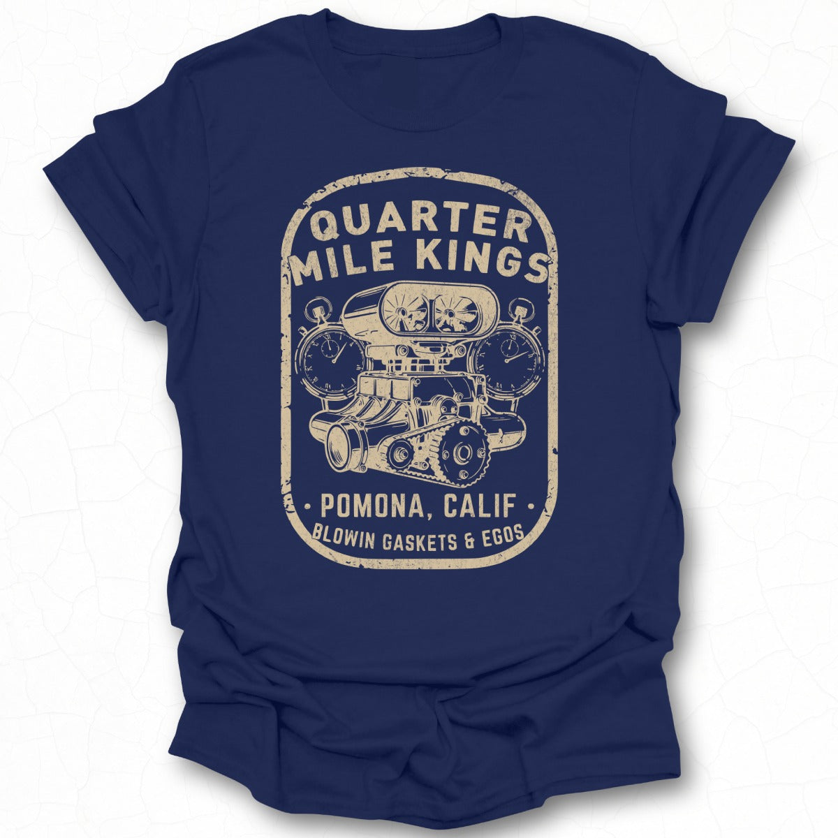 Quarter Mile Kings Pomona Calif Design T-shirt