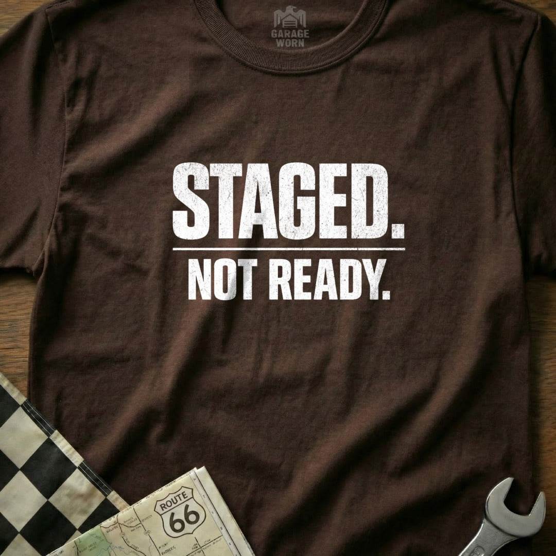 Staged Not Ready Graphic Tee for Casual Style Shirt