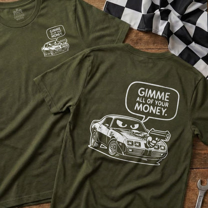 Olive green t-shirt with cartoon car holding a gun and text "GIMME ALL OF YOUR MONEY".