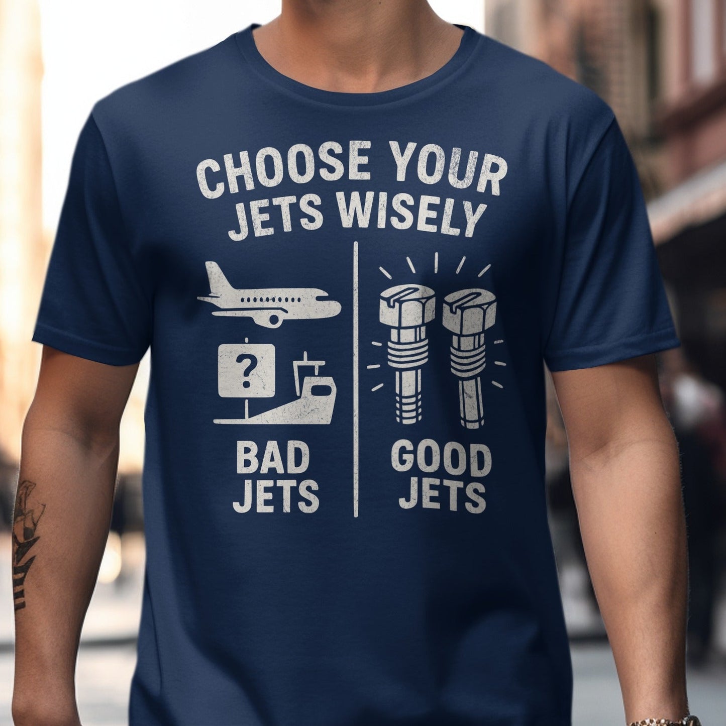 Choose Your Jets Wisely Bad or Good Jets T-shirt product