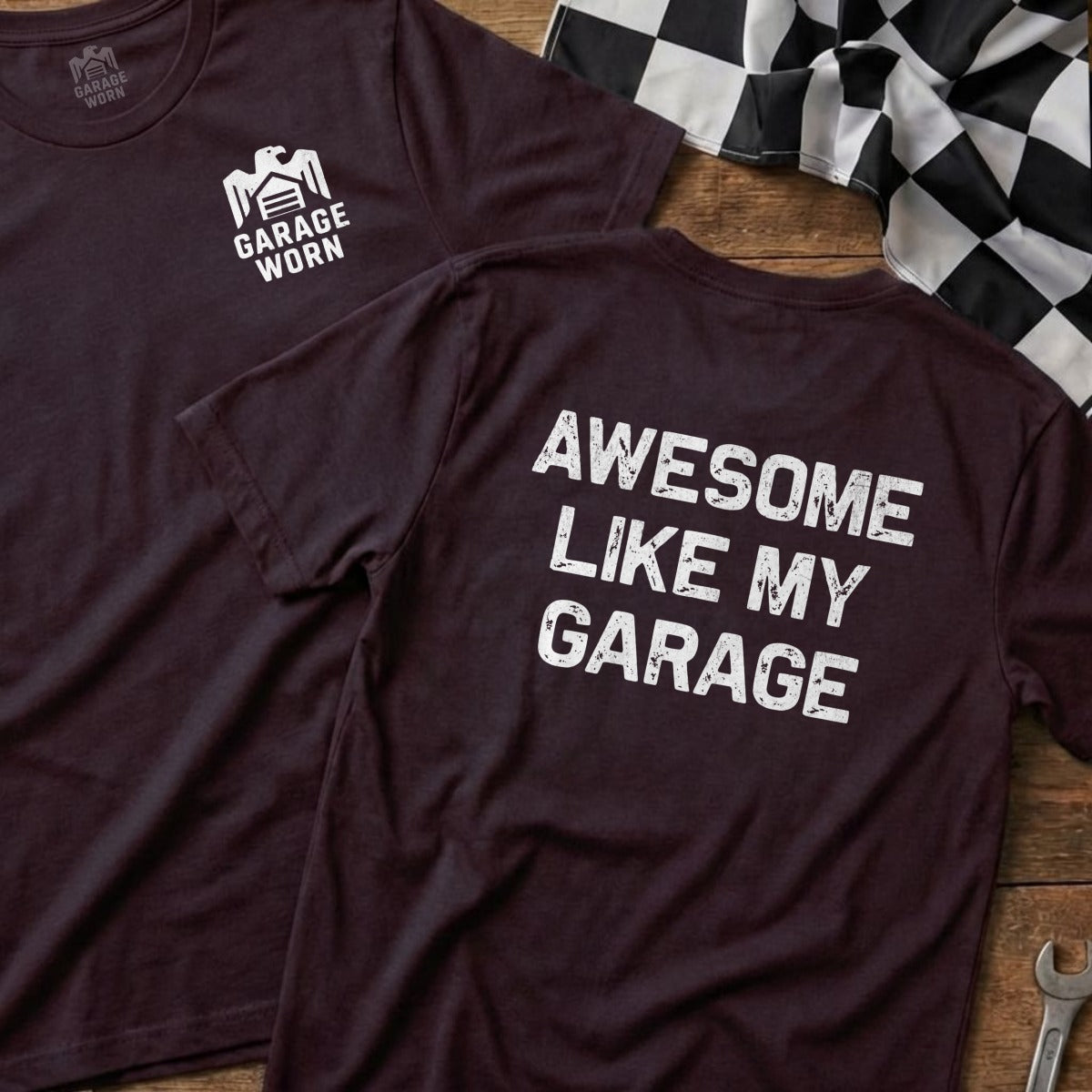 Maroon t-shirt with "Awesome Like My Garage" text on back and garage logo on front.
