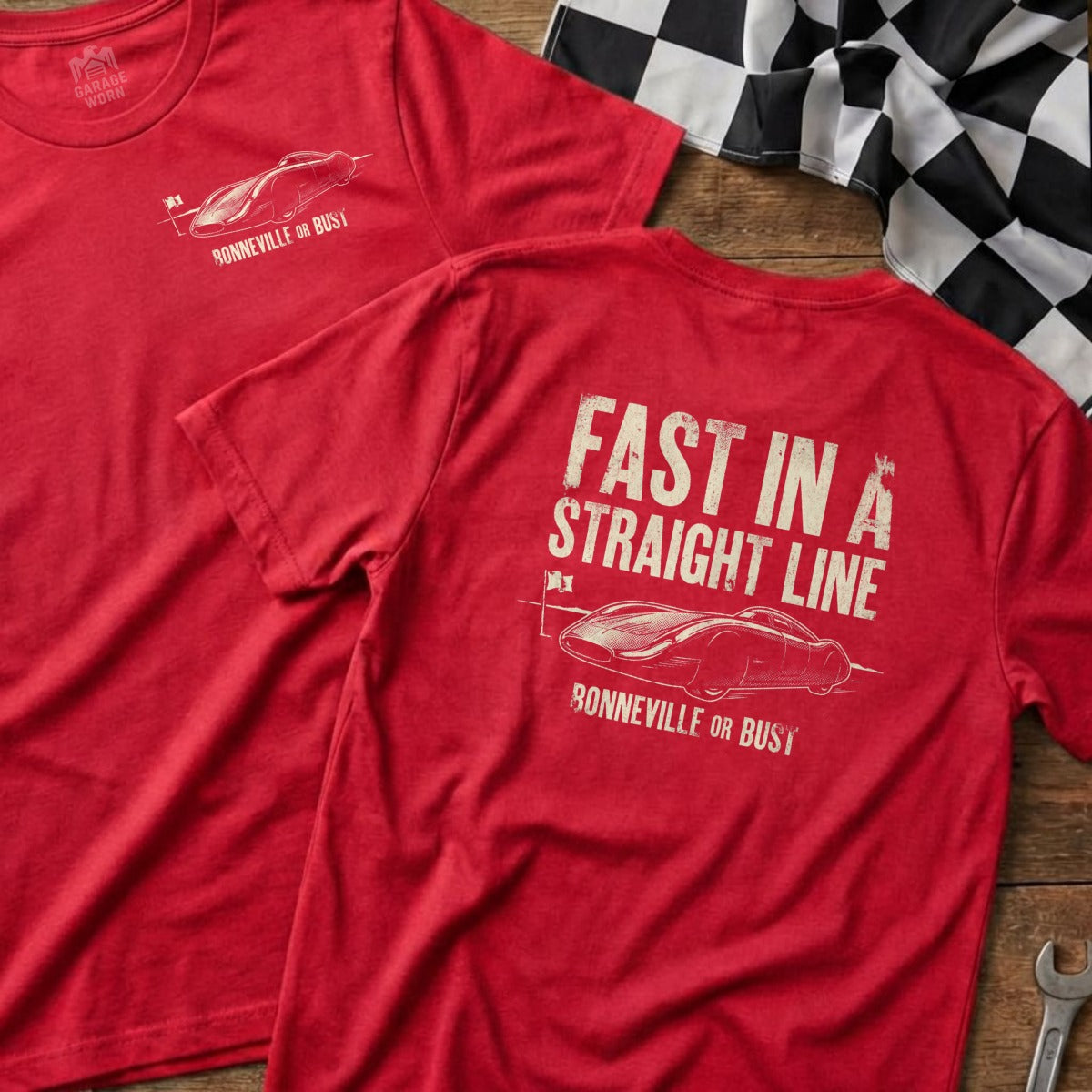 Red t-shirt with "Fast in a Straight Line" and Bonneville or Bust text.