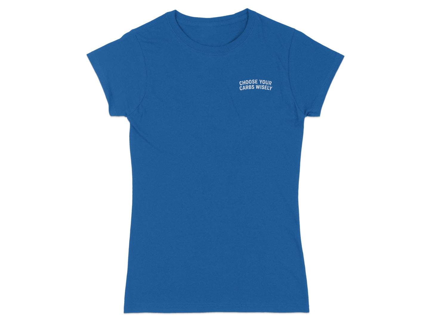 Blue t-shirt with "CHOOSE YOUR CARBS WISELY" text on left chest.
