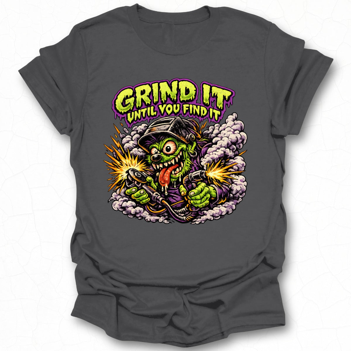 Grind It Until You Find It Graphic T-Shirt