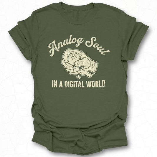 Analog Soul In A Digital World Graphic Tee