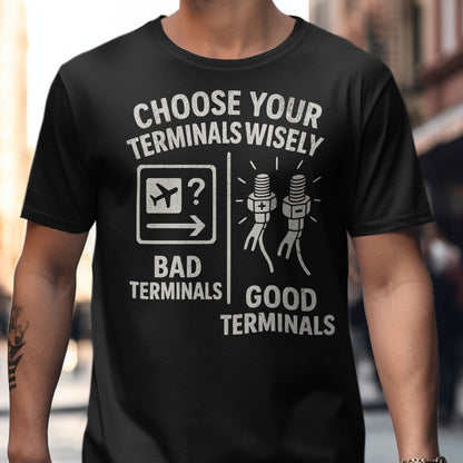 Choose Your Terminals Wisely Graphic T-Shirt product