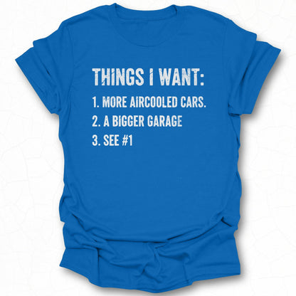 Things I Want List Humor T-shirt product