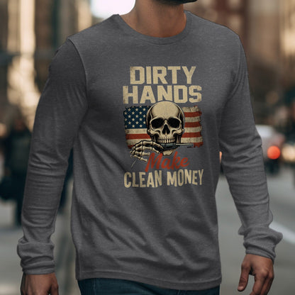 Dirty Hands Make Clean Money Skull Graphic Shirt