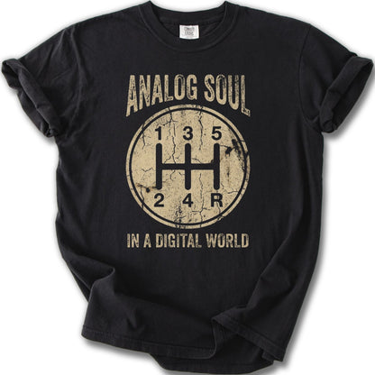 Analog Soul In A Digital World Graphic T-shirt