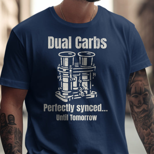 Dual Carbs Perfectly Synced Until Tomorrow shirt product type