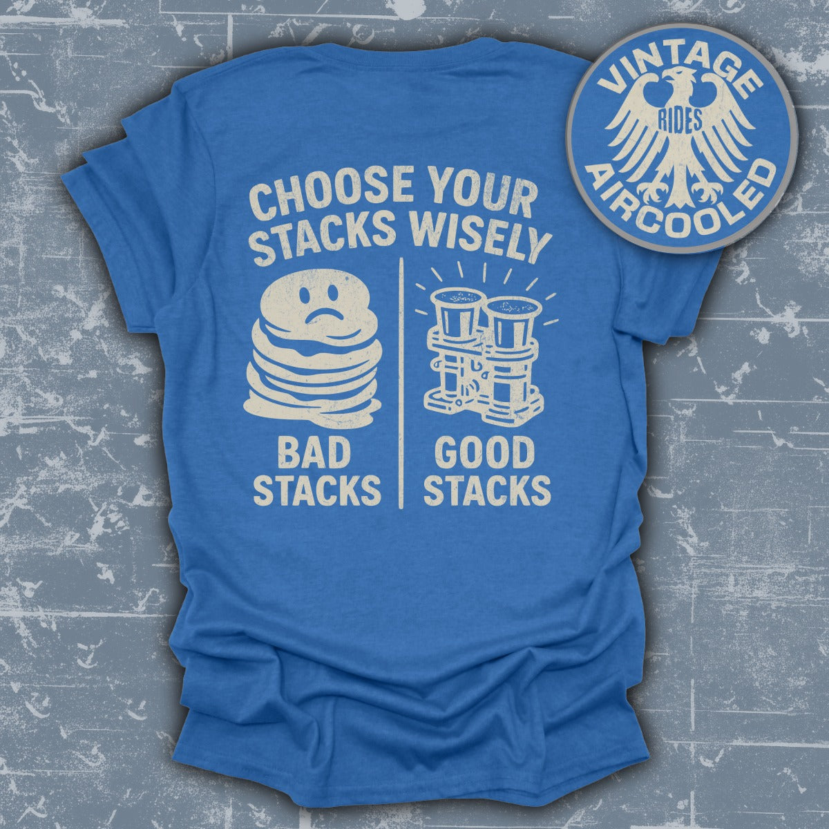 Choose Your Stacks Wisely Vintage Rides T-shirt product
