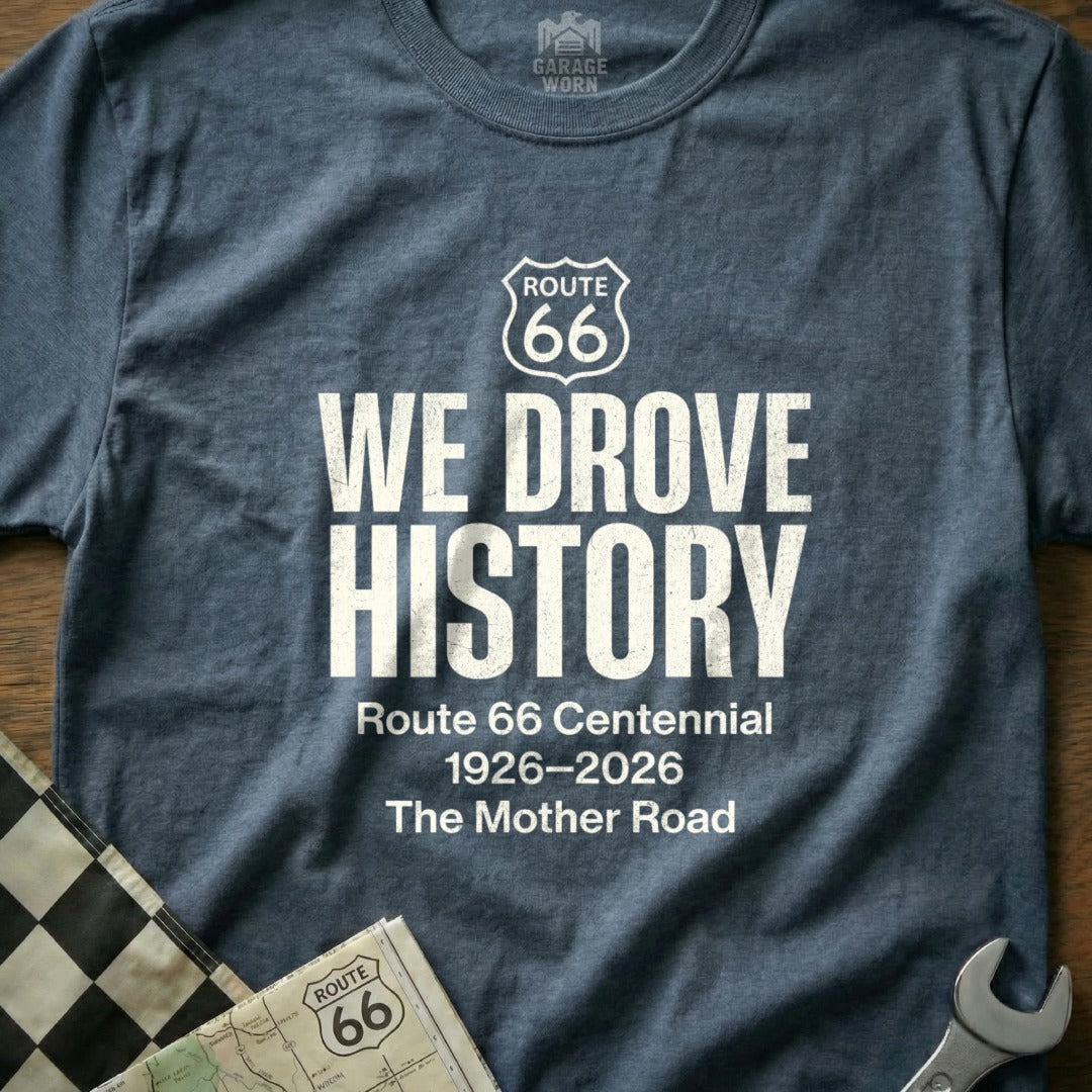 Blue t-shirt with "WE DROVE HISTORY Route 66 Centennial" text.