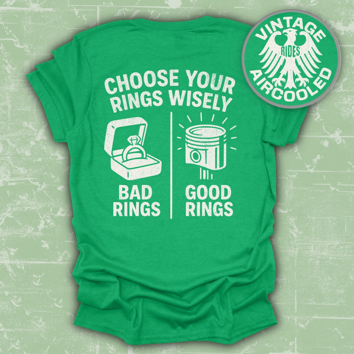 Choose Your Rings Wisely Bad Good Rings T-shirt product type