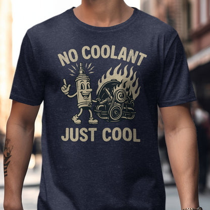 No Coolant Just Cool Graphic T-shirt product type