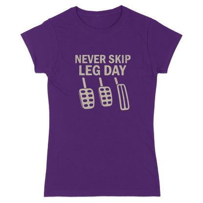 Never Skip Leg Day Graphic Women's T-Shirt