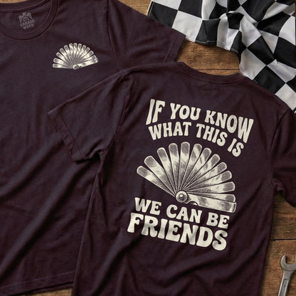 Dark t-shirt with a fan gauge graphic and "If you know what this is, we can be friends" text.