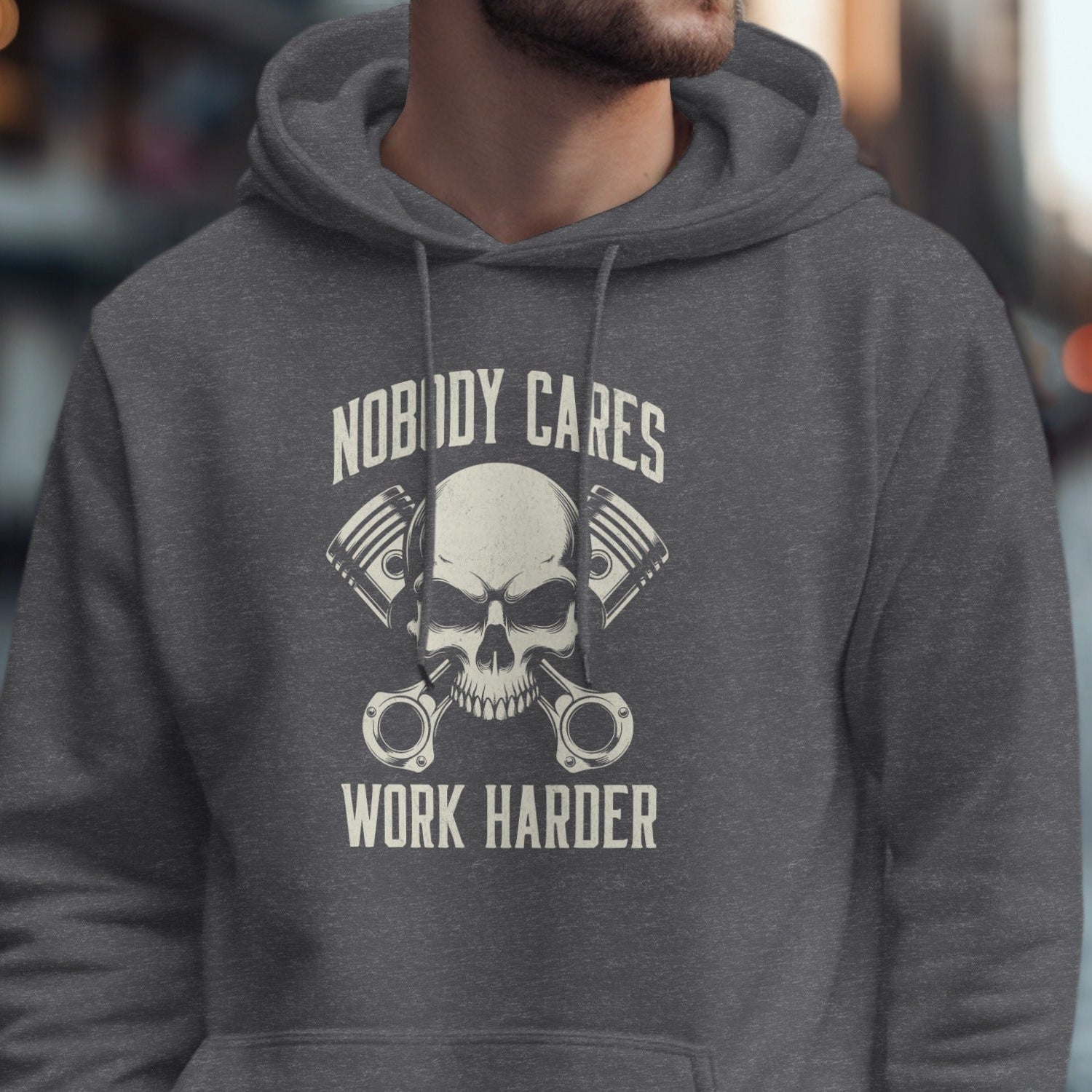 Nobody Cares Work Harder Skull Hoodie