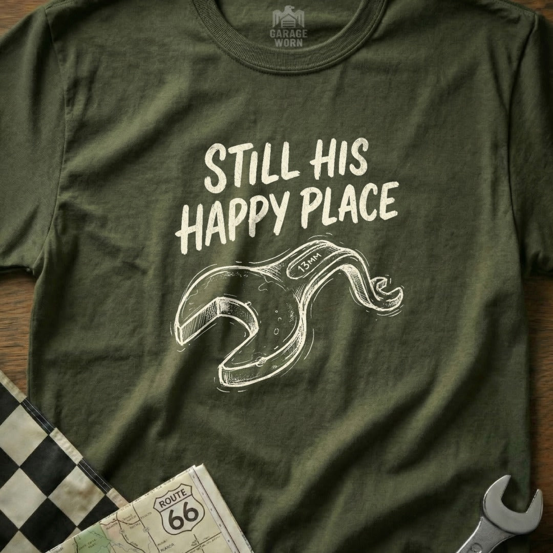 Green t-shirt with "Still His Happy Place" text and wrench graphic.
