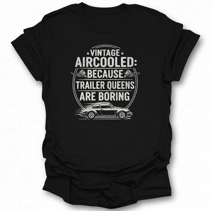 Vintage Aircooled Because Trailer Queens Are Boring Apparel