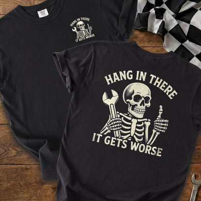 It Gets Worse Heavyweight Tee