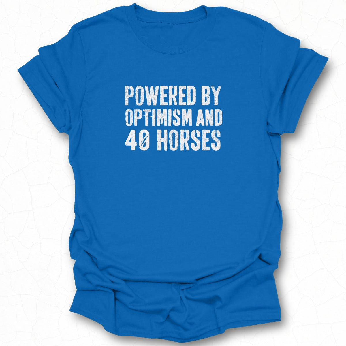Powered By Optimism And 40 Horses shirt