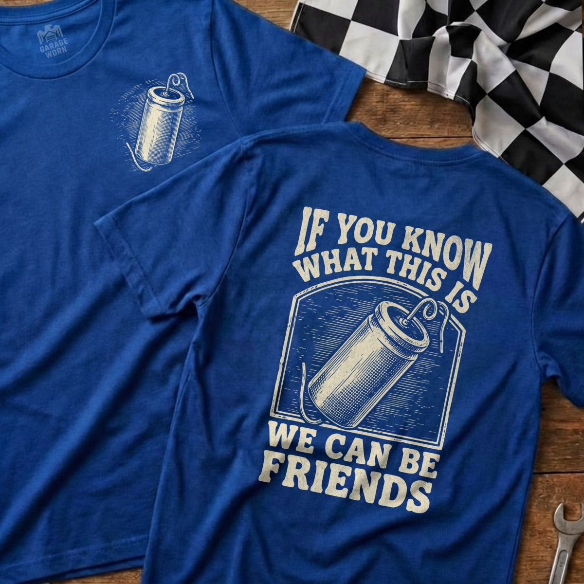 Blue t-shirt with "If you know what this is we can be friends" text and a dynamite graphic.