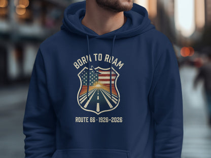 Navy hoodie with "BORN TO ROAM ROUTE 66 1926-2026" crest on chest.