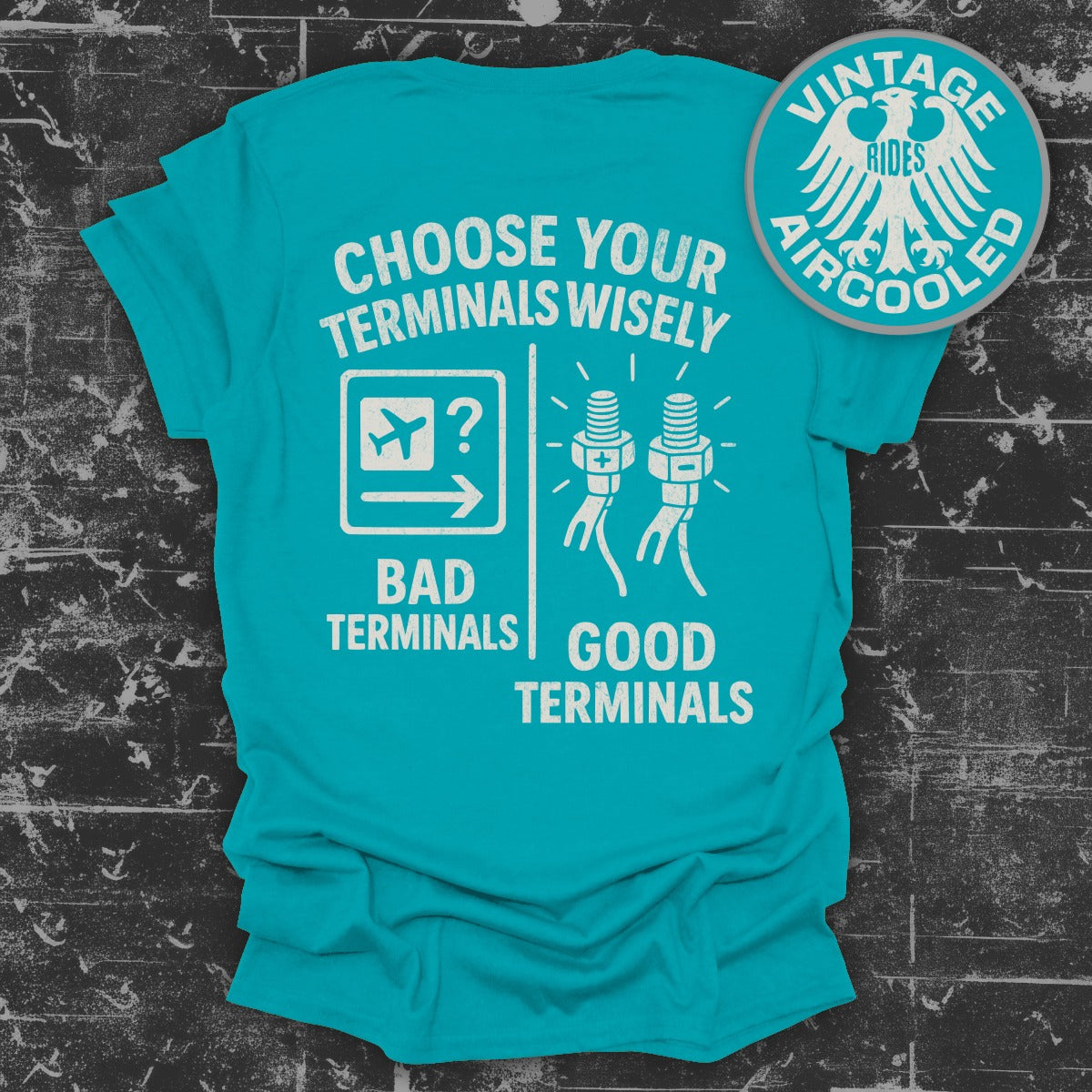 Choose Your Terminals Wisely Humorous Apparel product