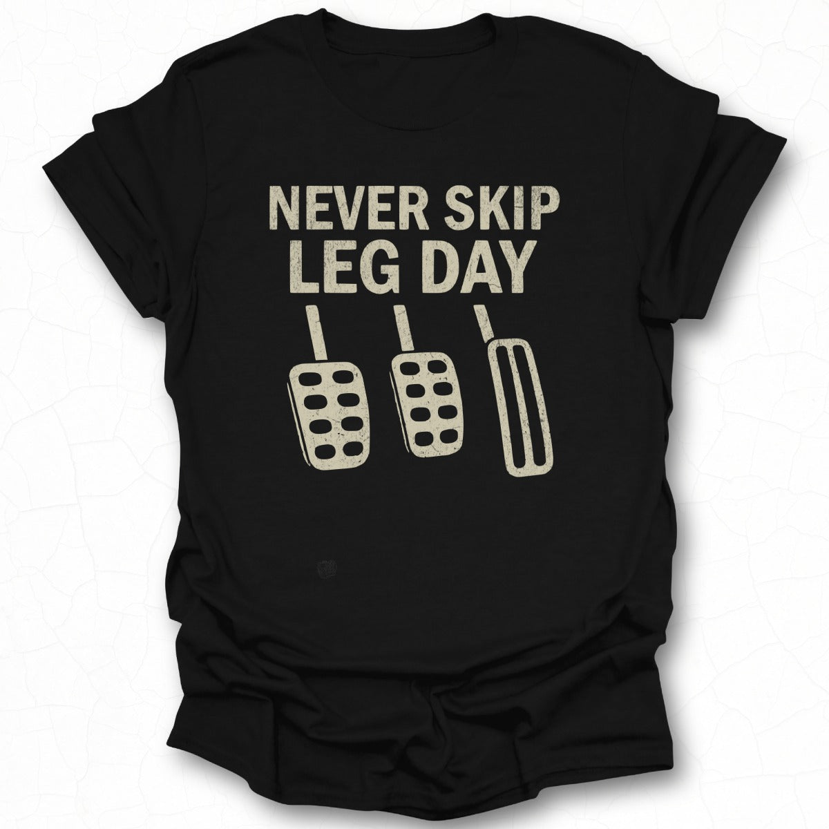 Never Skip Leg Day Fitness Workout Gym Shirt
