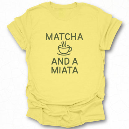 Matcha and a Miata Unique Graphic Shirt