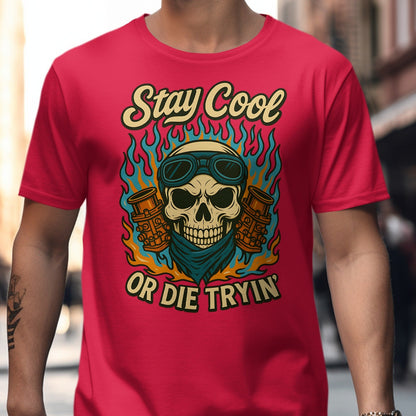 Stay Cool Or Die Tryin Skull Graphic T-Shirt product