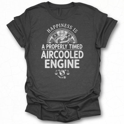Happiness Is A Properly Timed Aircooled Engine T-shirt