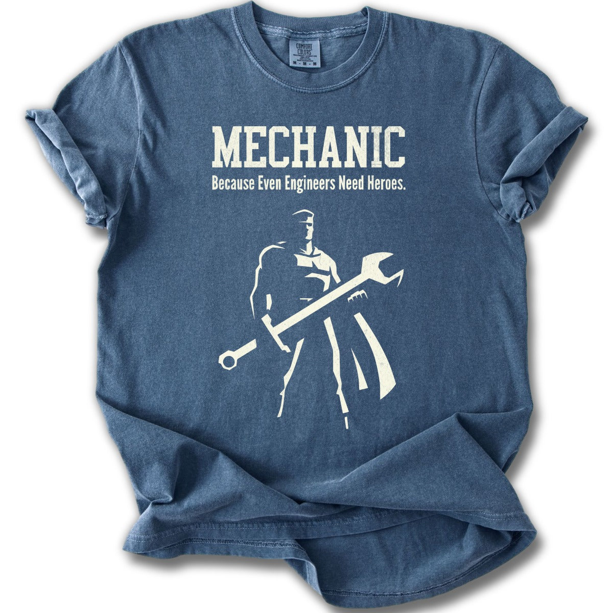 Mechanic Engineers Need Heroes Graphic T-Shirt