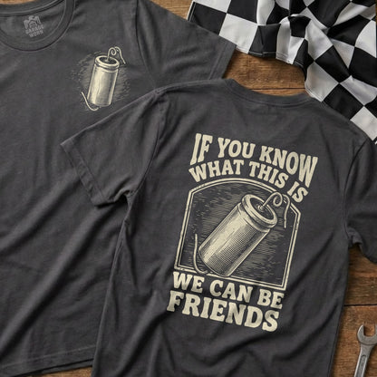 Dark gray t-shirt with dynamite graphic and "If you know what this is, we can be friends" text.