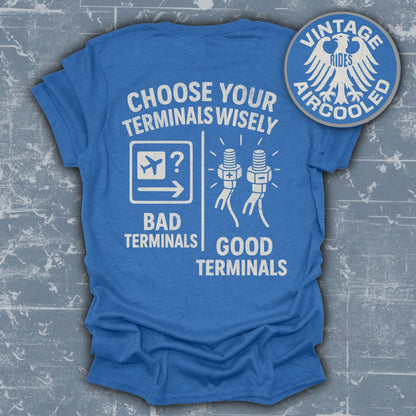 Choose Your Terminals Wisely Graphic Tee Shirt product