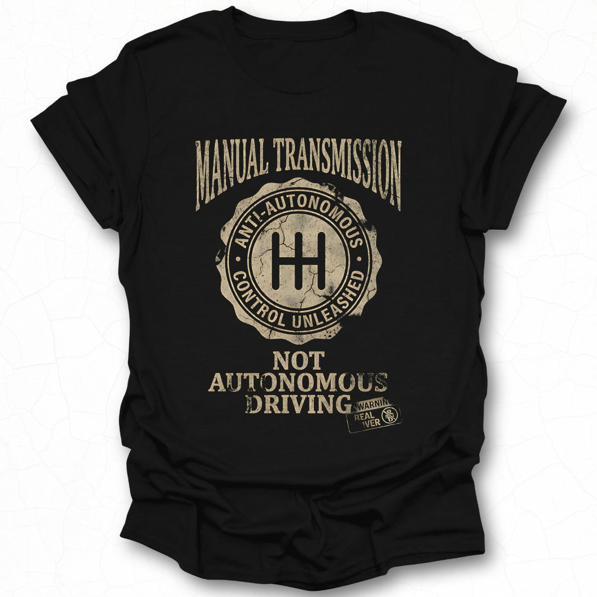 Manual Transmission Anti-Autonomous Driving T-Shirt