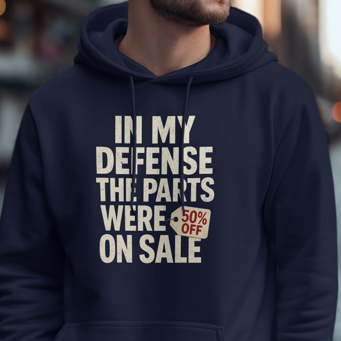 In My Defense The Parts Were On Sale Hoodie