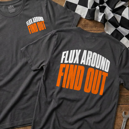 Dark grey t-shirts with "FLUX AROUND FIND OUT" text and racing flag.