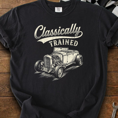 Black t-shirt with a vintage hot rod and text "Classically TRAINED".