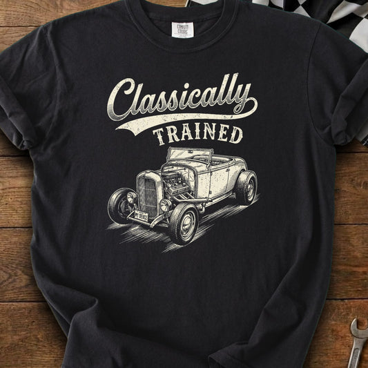 Black t-shirt with a vintage hot rod and text "Classically TRAINED".