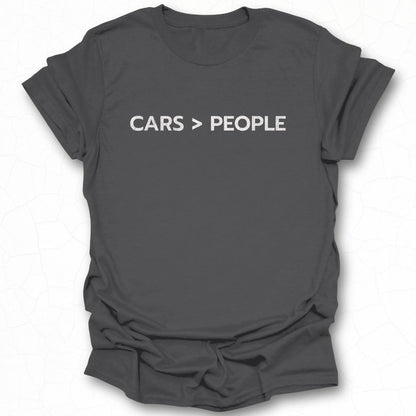 Fun Cars Greater Than People Statement Shirt Product