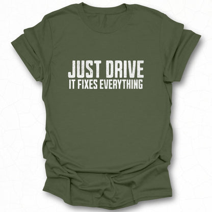 Just Drive - Fixes Everything