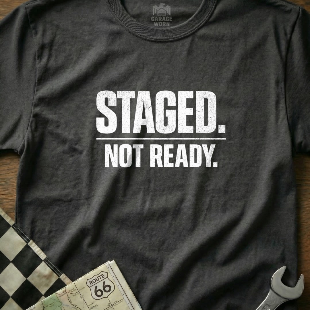 Staged Not Ready Printed Graphic T-shirt Product