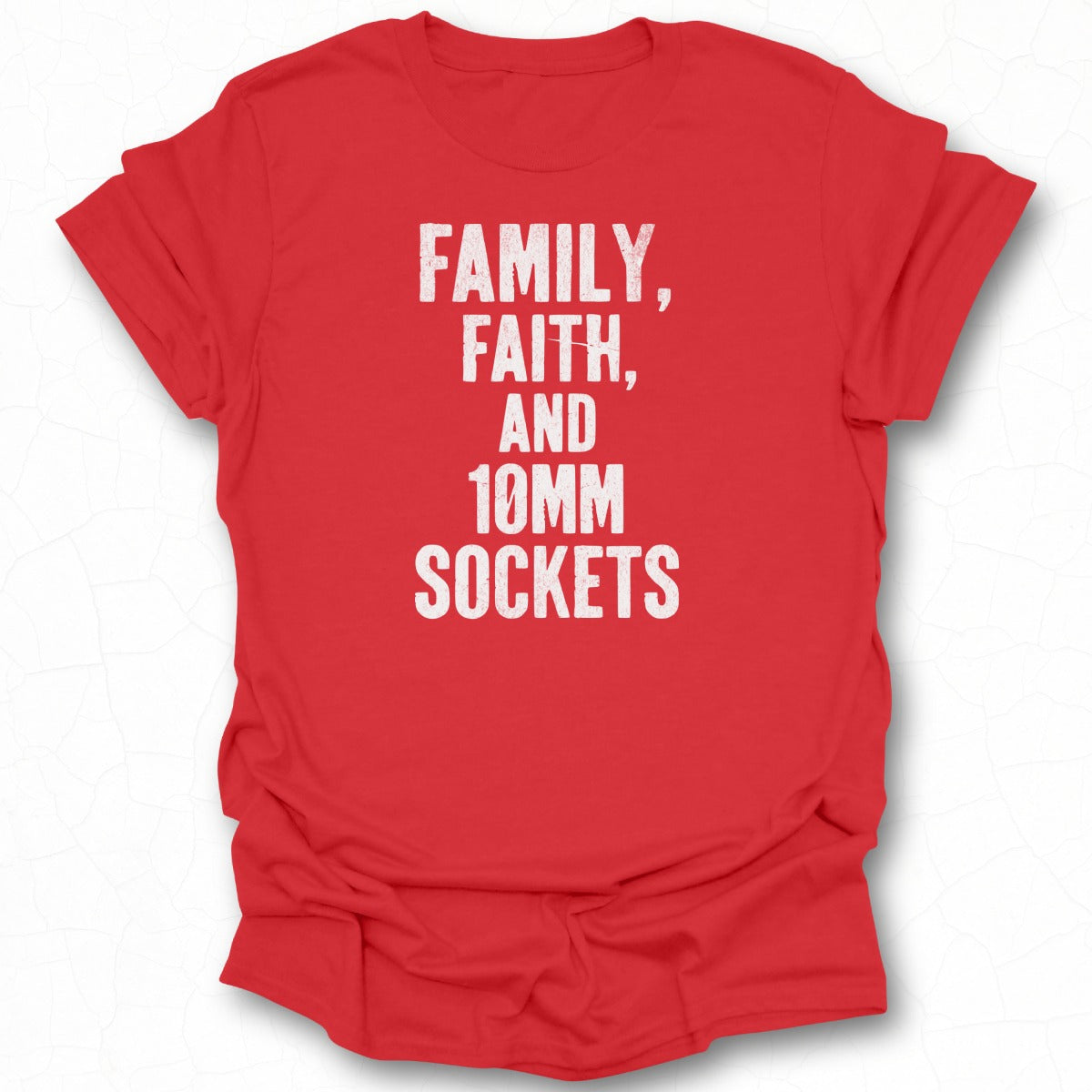 Family Faith and 10MM Sockets T-shirt