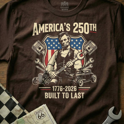 Abraham Lincoln holding tools, America's 250th Built to Last design.