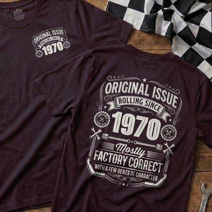 Burgundy t-shirt with "1970 Original Issue, Rolling Since 1970, Mostly Factory Correct" graphic.