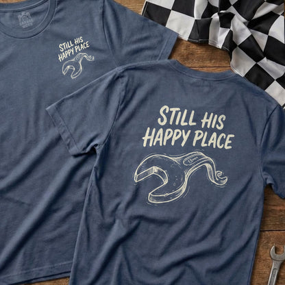 Blue t-shirt with "Still His Happy Place" and a wrench graphic.
