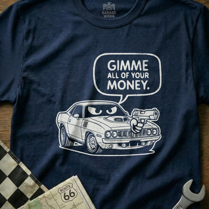Gimme All Of Your Money Muscle Car Design product type