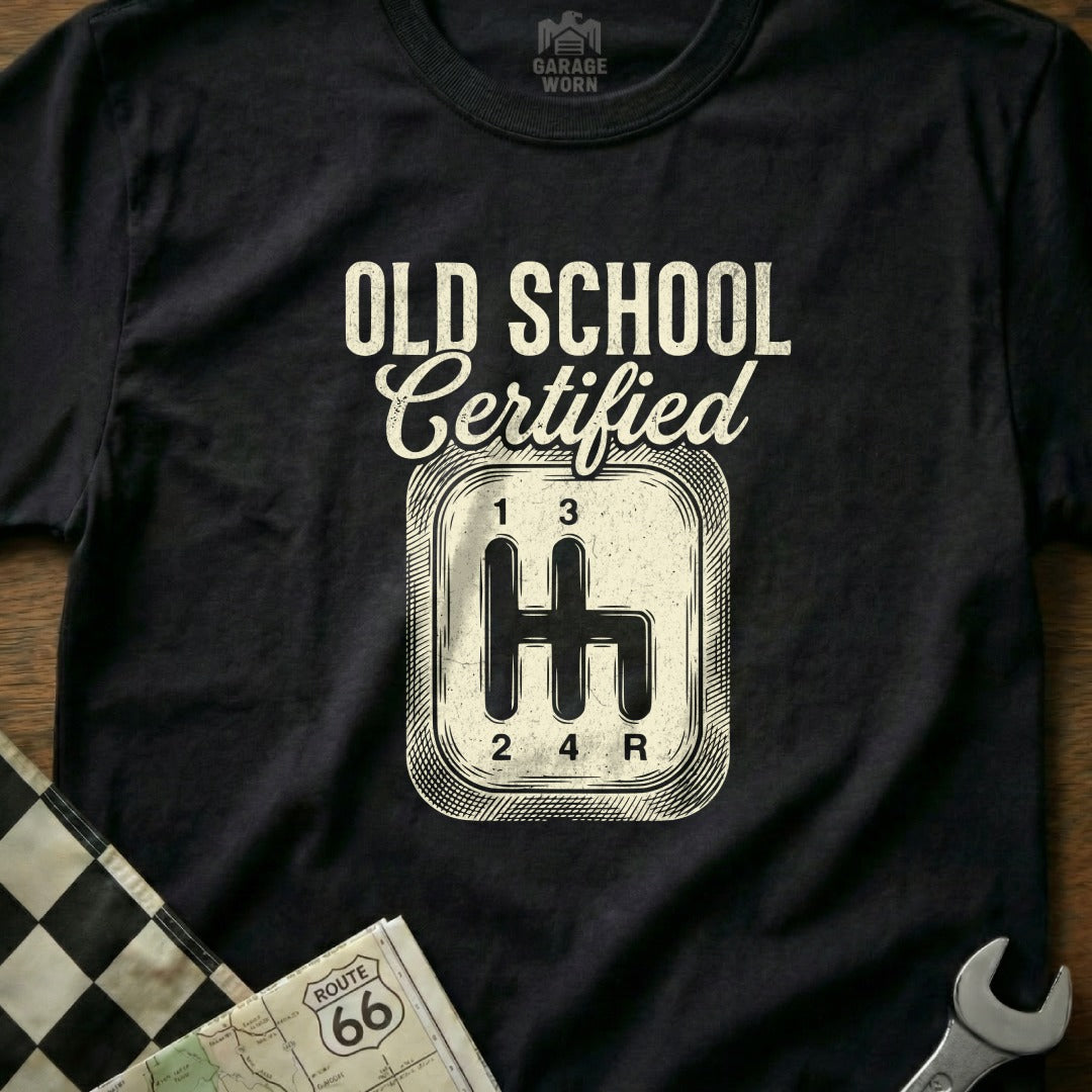 T-shirt with "Old School Certified" and a vintage manual transmission graphic.